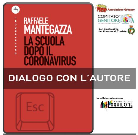 “La scuola dopo il Coronavirus”, se ne parla col professor Mantegazza