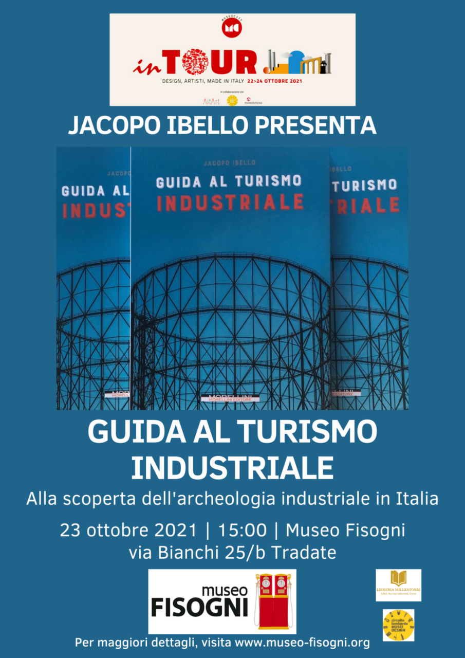 Ibello presenta la Guida al turismo industriale al museo Fisogni