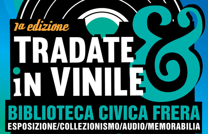 La Frera si apre per la prima edizione di Tradate in Vinile