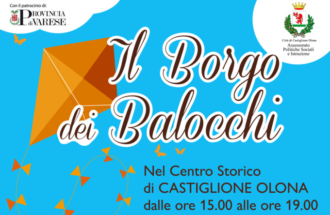 Posticipato a sabato 27 maggio il “Borgo dei balocchi”