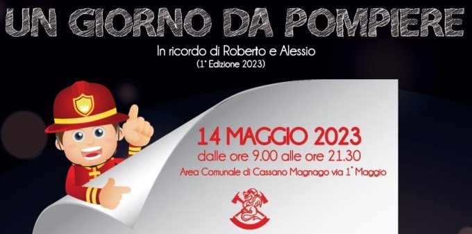 Domenica 14 maggio “Un giorno da pompiere” a Cassano Magnago
