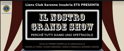 Con lo spettacolo «Il Nostro Grande Show» si sostiene il Villaggio Sos di Saronno