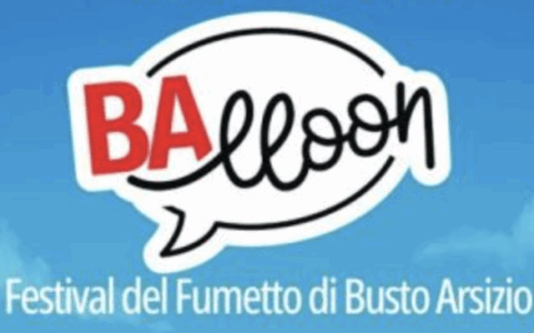 BAlloon-Festival: due giorni di fumetti a Busto Arsizio