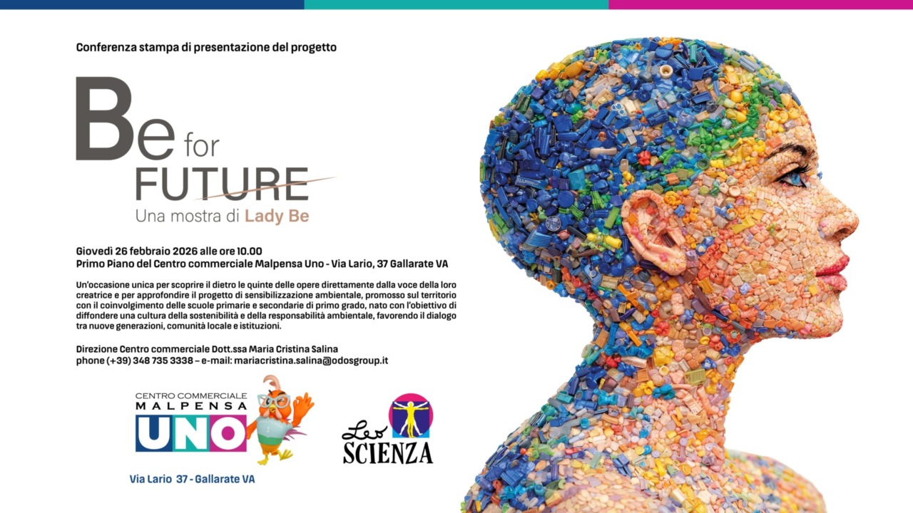 Il Centro commerciale Malpensa uno ospita la mostra “Be for future”