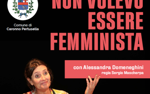 Non volevo essere femminista
