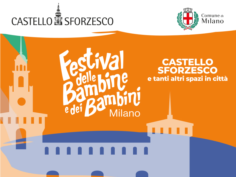 Castello Sforzesco, torna il Festival delle Bambine e dei Bambini