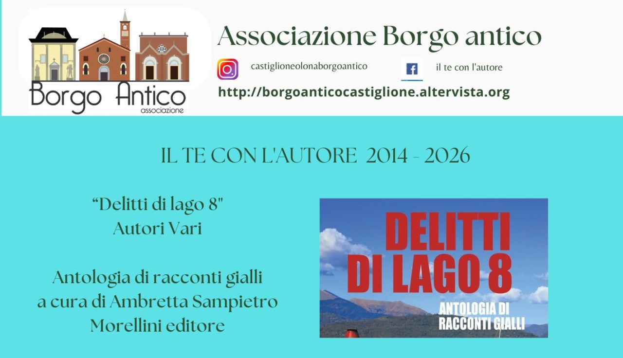 Per i “Te con l’autore”, a Castiglione Olona arrivano i “Delitti di Lago 8”