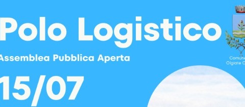 Nuovo Polo Logistico, assemblea pubblica a Olgiate Olona