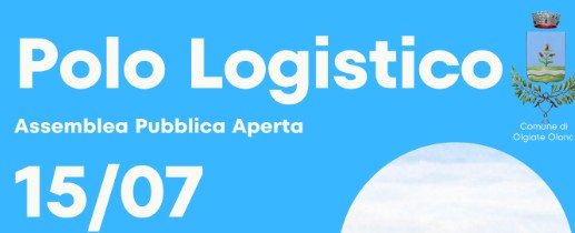 Nuovo Polo Logistico, assemblea pubblica a Olgiate Olona